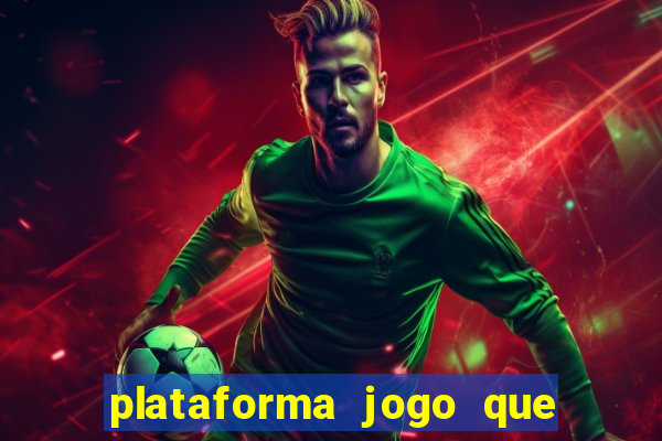 plataforma jogo que paga no cadastro